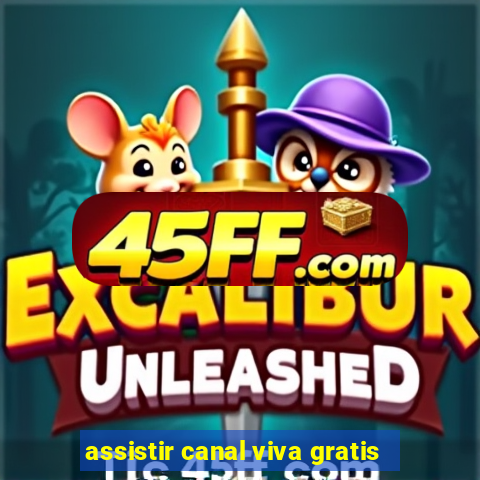assistir canal viva gratis